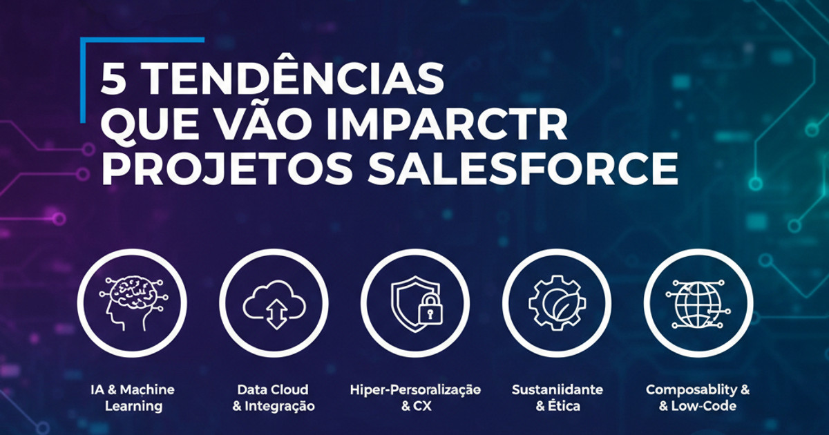 As novidades mais importantes do Summer '25 — e o que muda para Admins, Consultorias e Partners